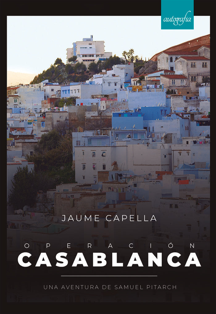 Operación Casablanca, de Capella, Jaume | portada del libro