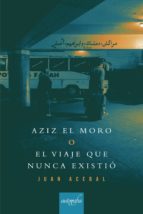 AZIZ EL MORO, de JUAN ACEBAL | portada del libro