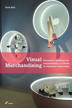 VISUAL MERCHANDISING, de BELLI, SILVIA | portada del libro