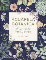 Acuarela botánica, de De Winton, Harriet | portada del libro