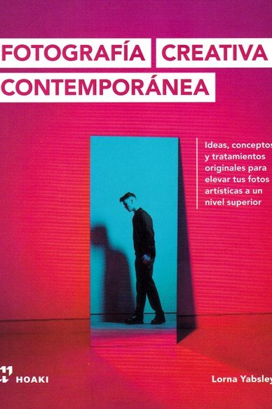 Fotografía creativa contemporánea, de Yabsley, Lorna | portada del libro