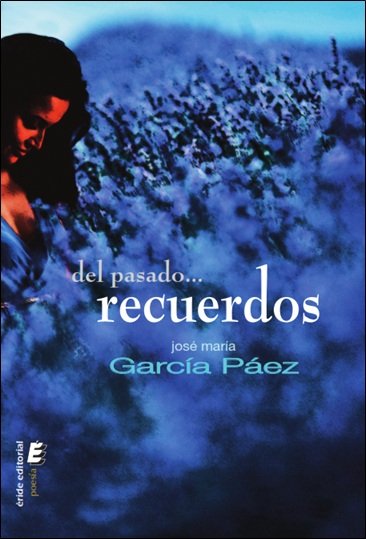 Del pasadoà recuerdos, de García Páez, José María | portada del libro