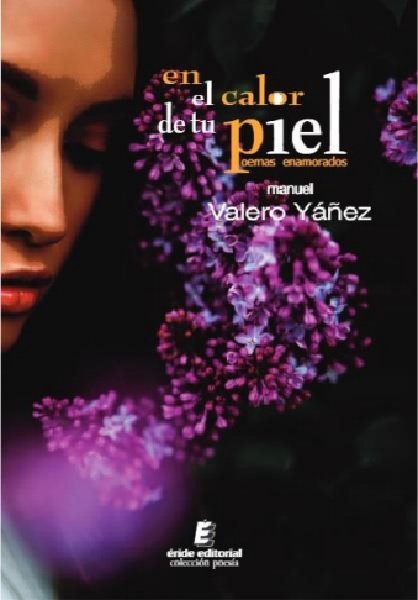 En el calor de tu piel, de Valero, Yáñez, Manuel | portada del libro
