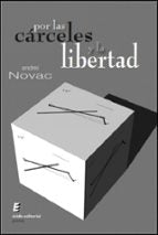 POR LAS CARCELES Y LA LIBERTAD, de ANDREI NOVAC | portada del libro