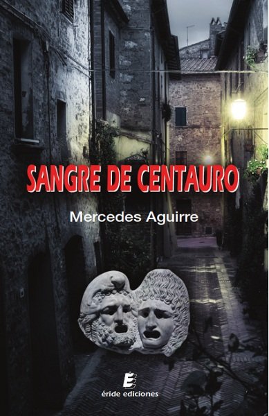 Sangre de centauro, de Aguirre Castro, Mercedes | portada del libro