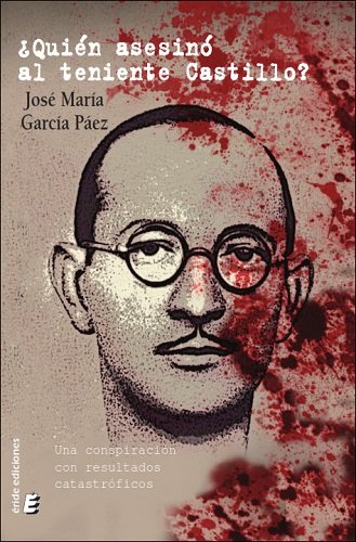 QUIEN ASESINO AL TENIENTE CASTILLO, de GARCIA PAEZ, JOSE MARIA | portada del libro