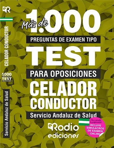 Celador Conductor. Servicio Andaluz de Salud. Más de 1.000 preguntas tipo test para oposiciones., de Varios autores | portada