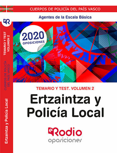 Temario y Test. Volumen 2. Ertzaintza Y Policía local. Agentes de la Escala Básica., de Varios autores | portada del libro
