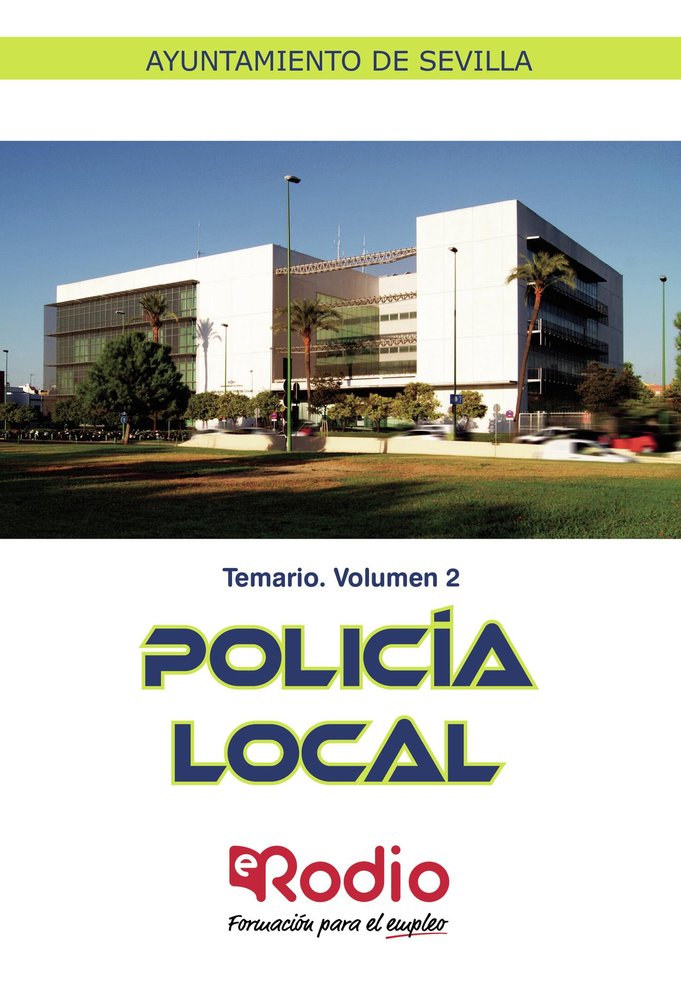 Temario. Volumen 2. Policía Local. Ayuntamiento de Sevilla., de Varios autores | portada del libro