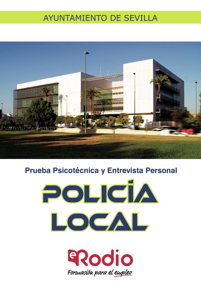 Prueba Psicotécnica y Entrevista Personal.Policía Local. Ayuntamiento de Sevilla., de Varios autores | portada del libro