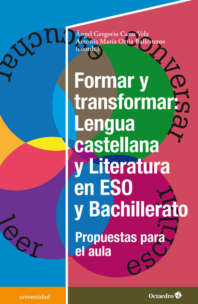 Formar y transformar: Lengua castellana y LIteratura en la ESO y Bachillerato, de Cano Vela, Angel Gregorio | portada del lib