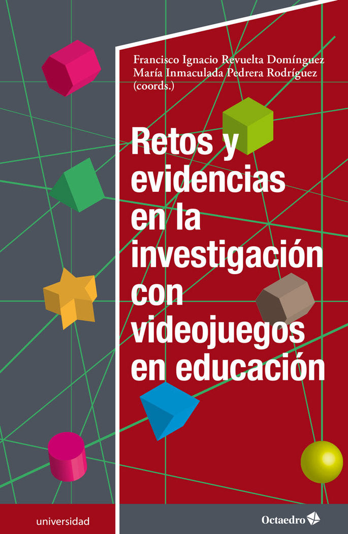 Retos y evidencias en la investigaciùn con videojuegos en educaciùn, de Revuelta Domínguez, Francisco Ignacio | portada del l