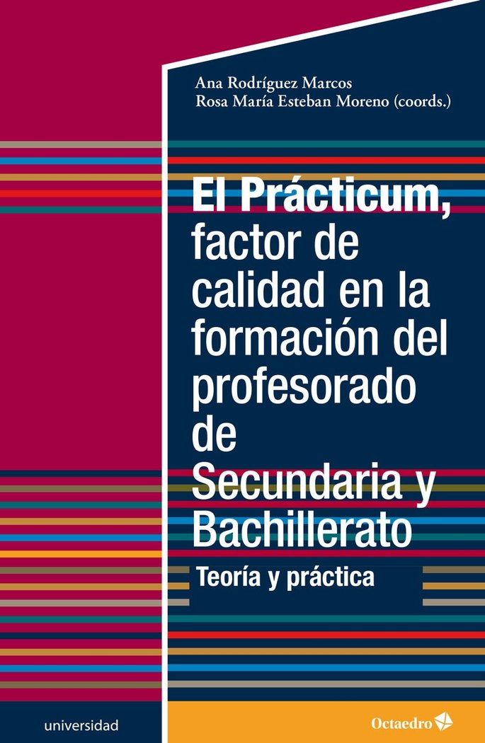 El Prçcticum, factor de calidad en la formaciùn del profesorado de Secundaria y Bachillerato, de Rodríguez Marcos, Ana | port
