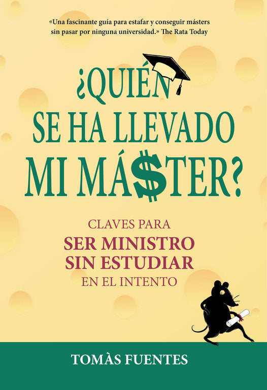 ¿Quién se ha llevado mi máster?, de Fuentes, Tomás | portada del libro