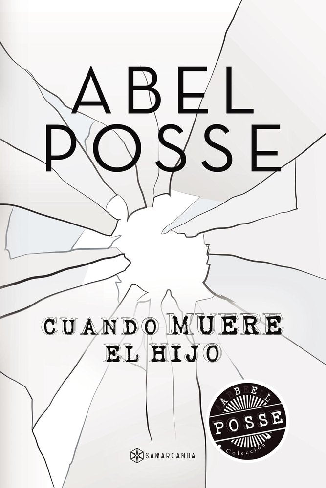 CUANDO MUERE EL HIJO, de ABEL POSSE | portada del libro