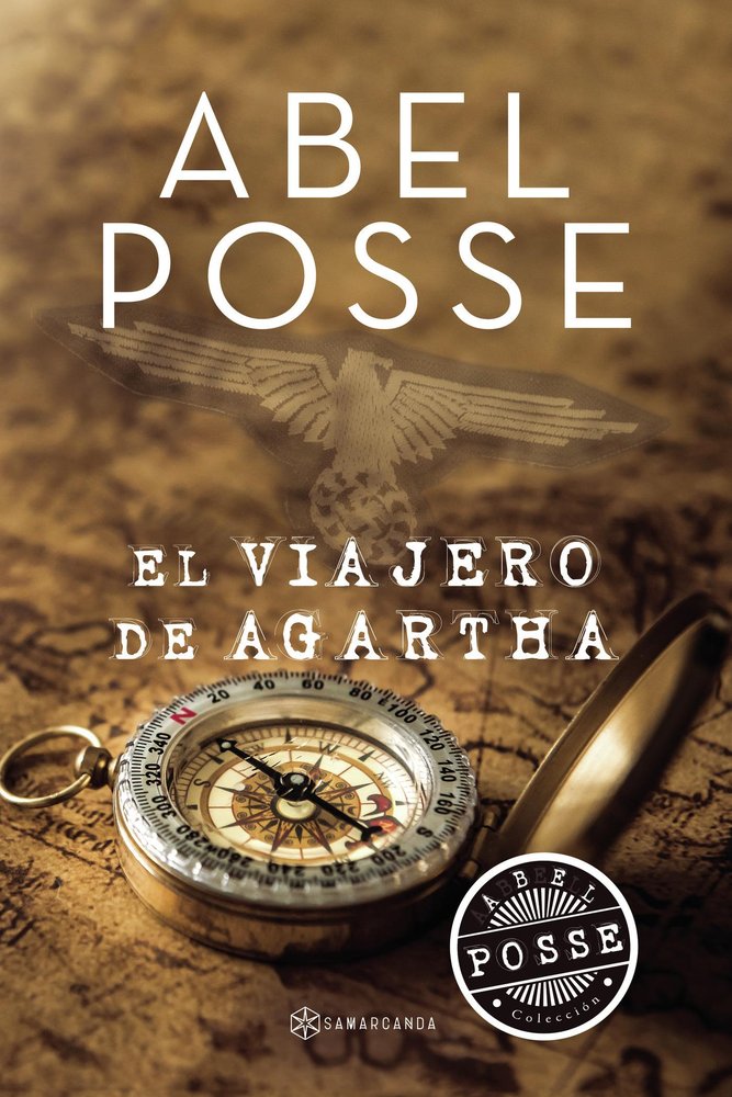 El viajero de Agartha, de Posse, Abel | portada del libro