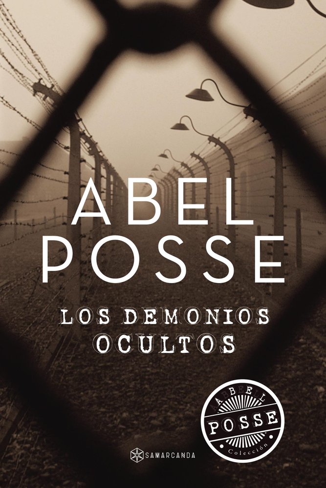Los demonios ocultos, de Posse, Abel | portada del libro