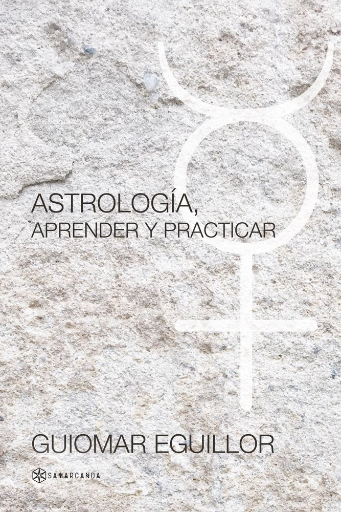 ASTROLOGIA, APRENDER Y PRACTICAR, de GUIOMAR EGUILLOR | portada del libro