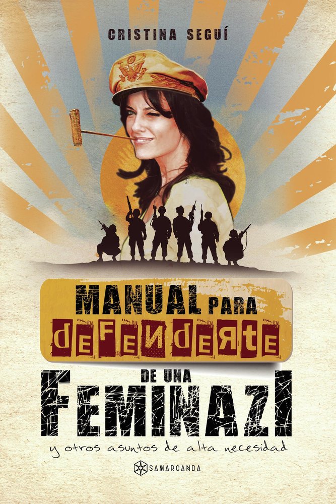 Manual para defenderte de una feminazi, de Seguí, Cristina | portada del libro