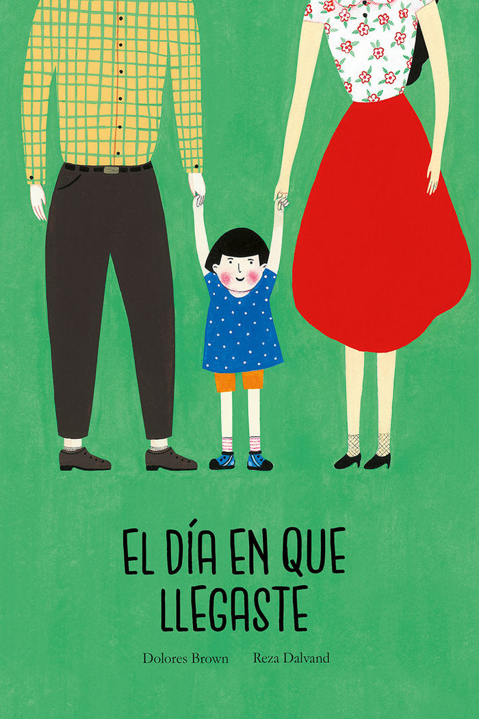 El día en que llegaste, de Dalvand, Reza | portada del libro