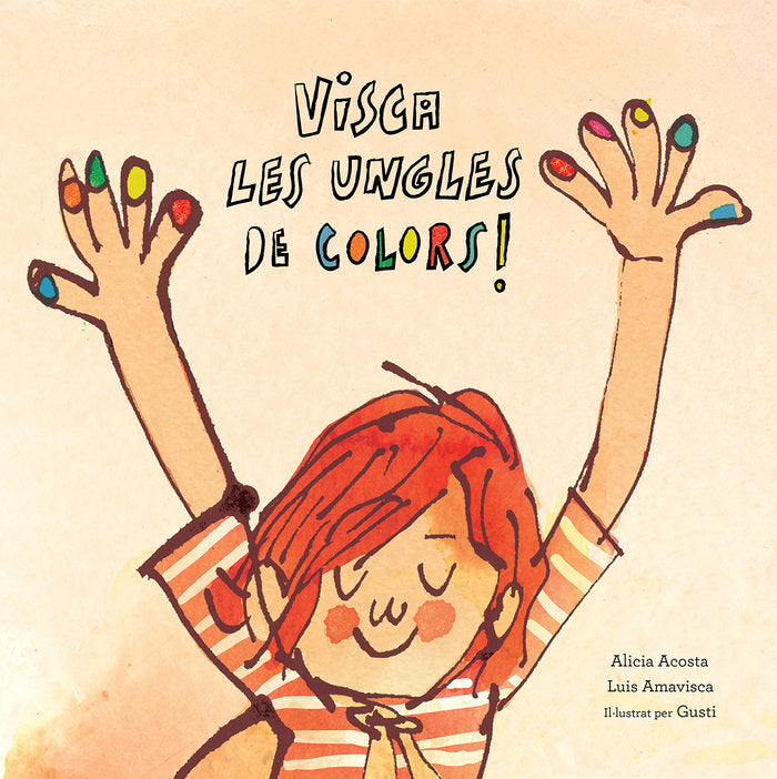 Visca les ungles de colors, de Acosta, Alicia | portada del libro