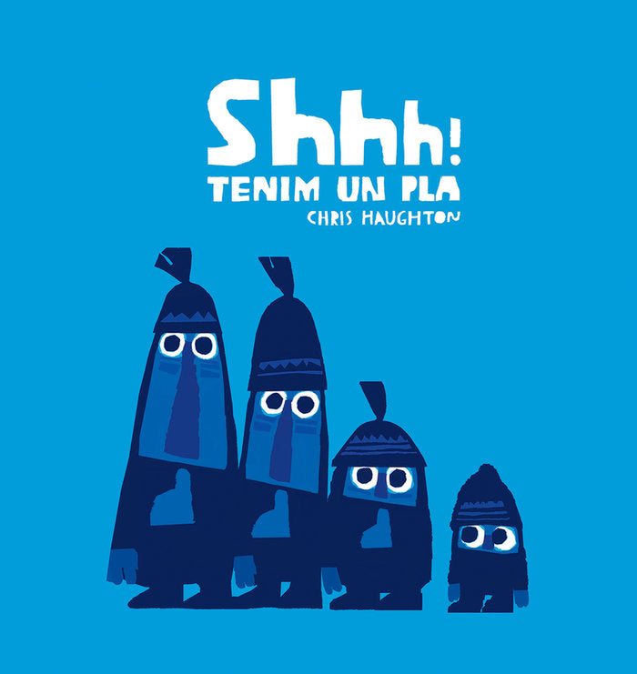 Shhh! Tenim un pla, de Haughton, Chris | portada del libro