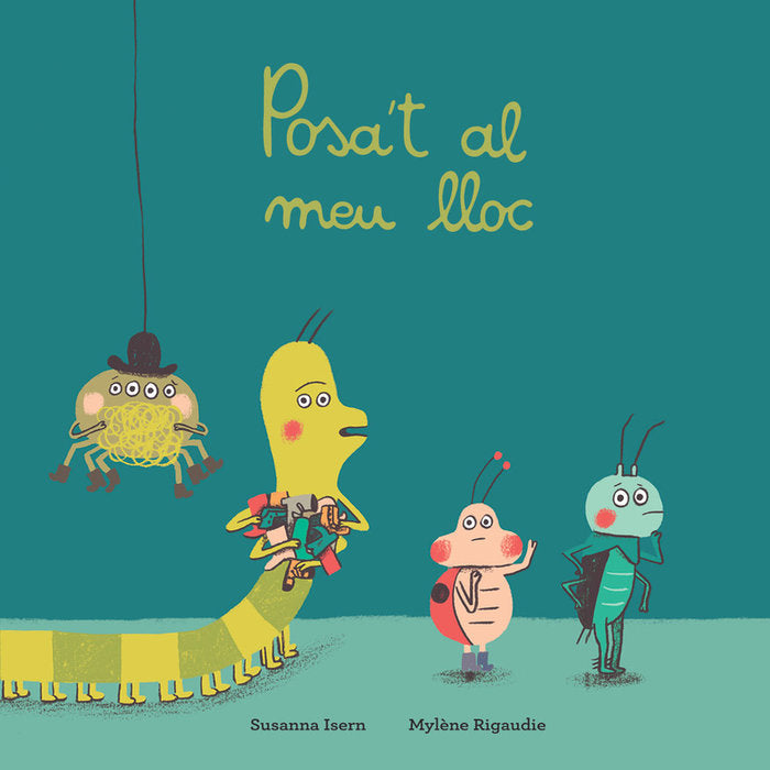 Posa't al meu lloc, de Isern, Susanna | portada del libro