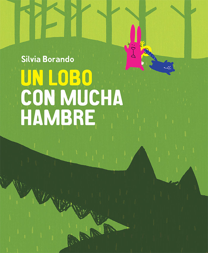 Un lobo con mucha hambre, de Borando, Silvia | portada del libro