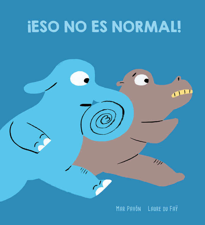 ¡ESO NO ES NORMAL!, de Pavóùn, Mar | portada del libro