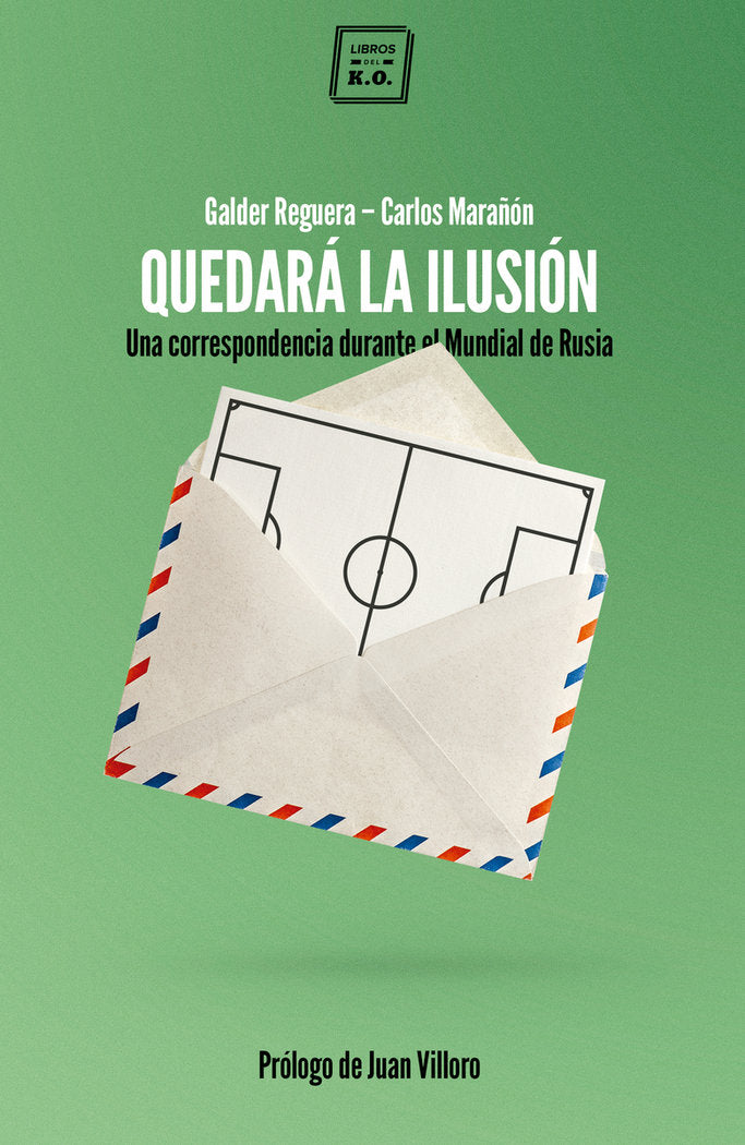 Quedará la ilusión, de Reguera Olabarri, Galder | portada del libro