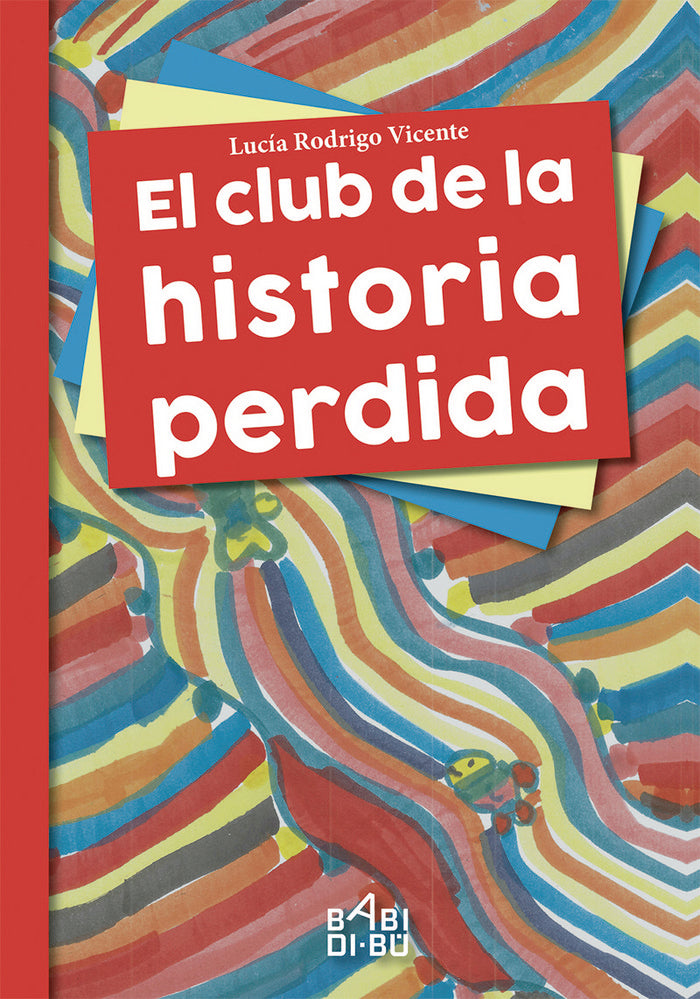 El club de la historia perdida, de Rodrigo Vicente, Lucía | portada del libro