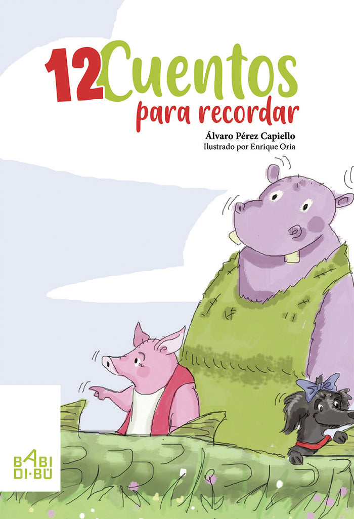 Doce cuentos para recordar, de Pérez Capiello, Álvaro | portada del libro