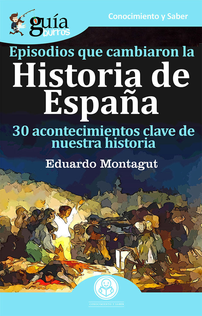 EPISODIOS QUE CAMBIARON LA HISTORIA DE ESPAÑA, de MONTAGUT CONTRERAS | portada del libro