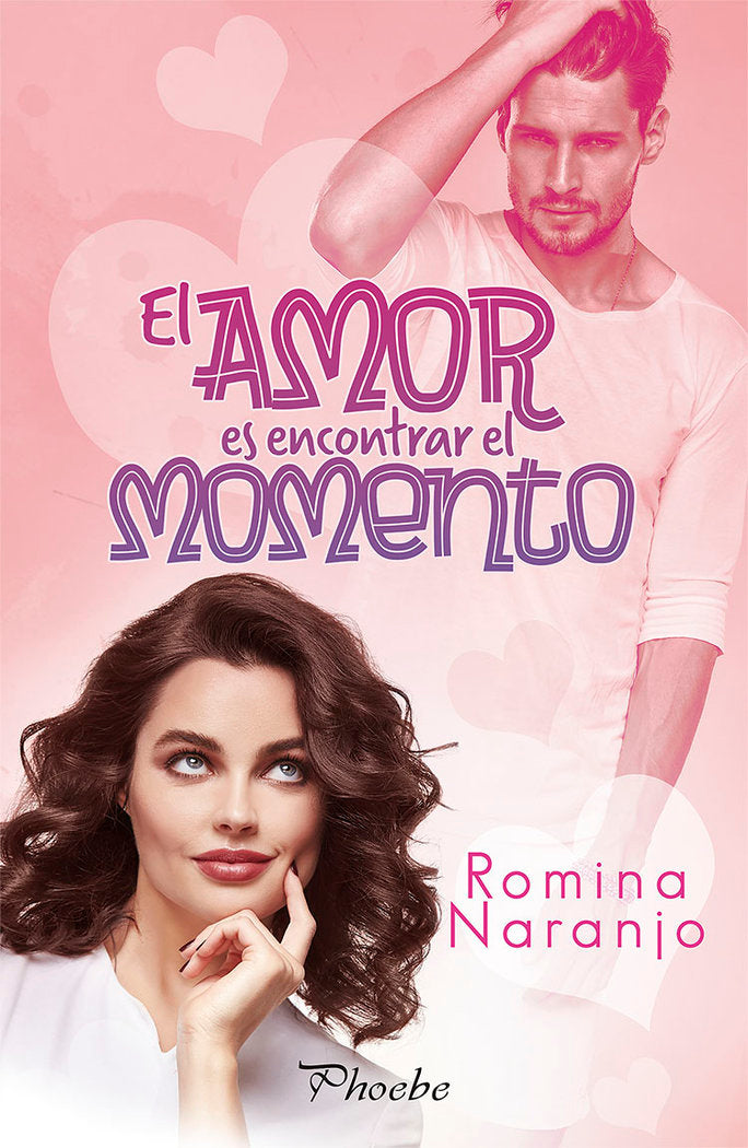 El amor es encontrar el momento, de Naranjo, Romina | portada del libro