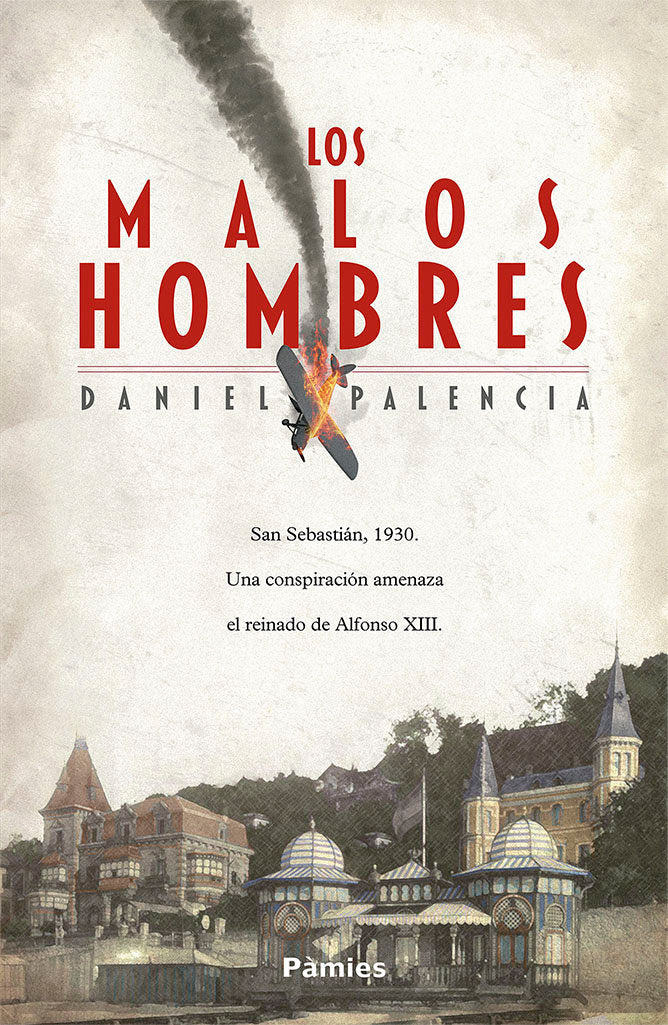 Los malos hombres, de Palencia Caballero, Daniel | portada del libro