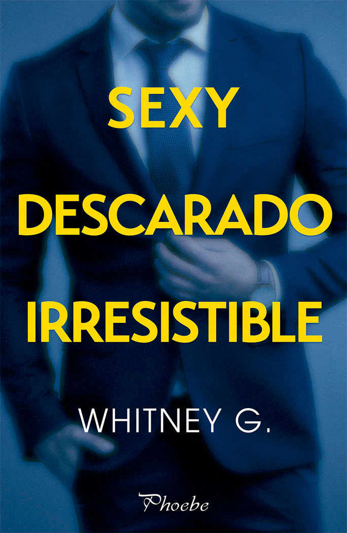 Sexy, descarado, irresistible, de G., Whitney | portada del libro