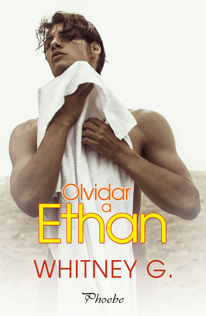 Olvidar a Ethan, de G., Whitney | portada del libro
