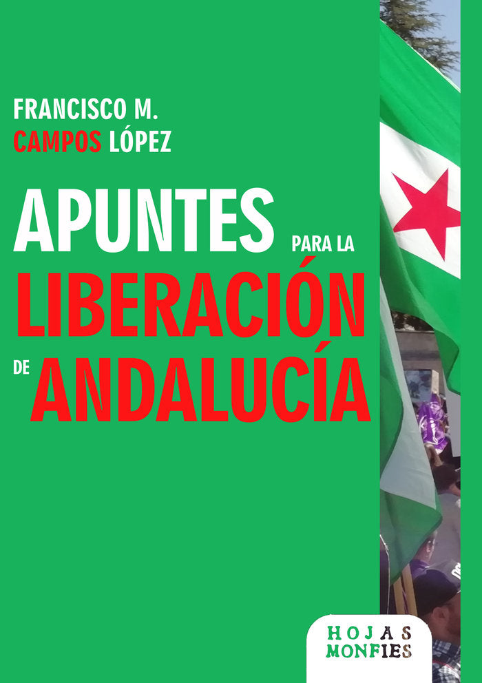 Apuntes para la liberación de Andalucía, de CAMPOS LÓPEZ, FRANCISCO | portada del libro