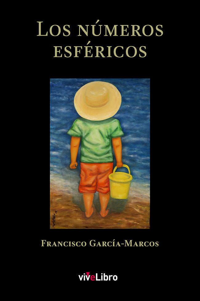 Los números esféricos, de García Marcos, Francisco | portada del libro