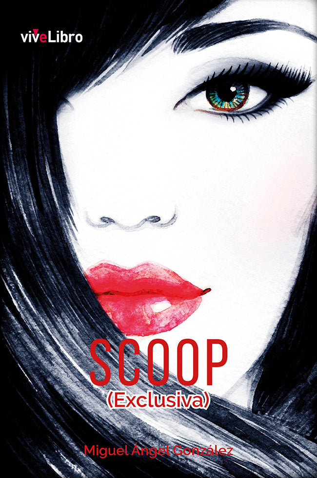 Scoop (exclusiva), de González González, Miguel Ángel | portada del libro
