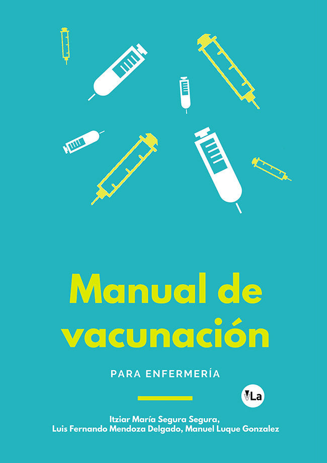 Manual de vacunación para enfermería, de Segura Segura, Itziar María | portada del libro