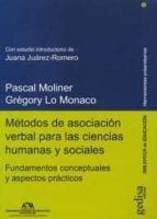 METODOS DE ASOCIACION VERBAL PARA LAS CIENCIAS HUMANAS Y SOCIALES : FUNDAMENTOS CONCEPTUALES Y ASPECTOS PRACTICOS, de Moliner