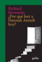 ¿Por qué leer a Hannah Arendt hoy?, de Bernstein | portada del libro
