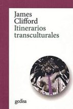Itinerarios transculturales, de James Clifford | portada del libro