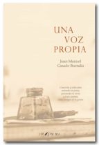Una voz propia, de JUAN MANUEL CASADO BUENDIA | portada del libro