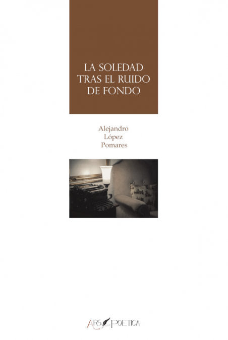 La soledad tras el ruido de fondo | portada del libro
