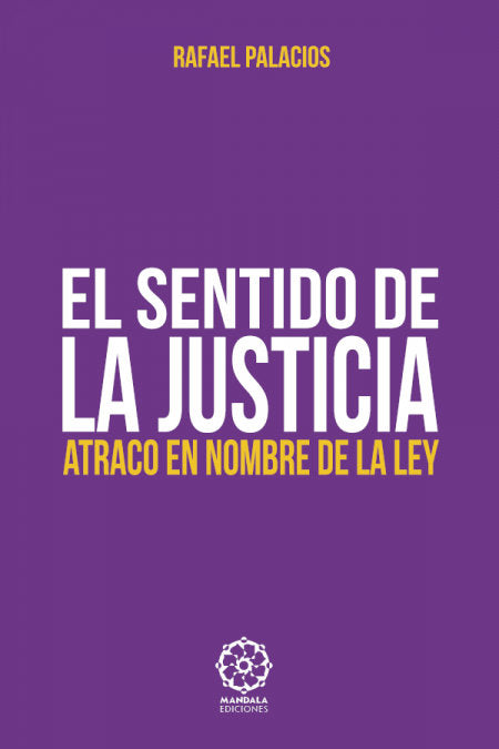 El sentido de la Justicia, de Palacios, Rafael (Rafapal) | portada del libro