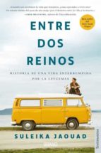 Entre dos reinos, de Suleika Jaouad | portada del libro