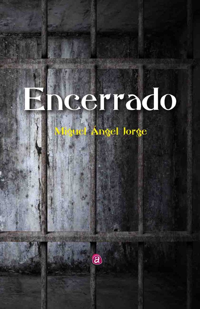 ENCERRADO, de JORGE RODRÍGUEZ, MIGUEL ÁNGEL | portada del libro