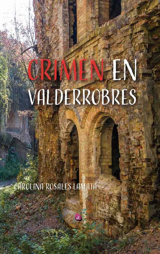 CRIMEN EN VALDERROBLES, de ROSALES LAMATA, CAROLINA | portada del libro